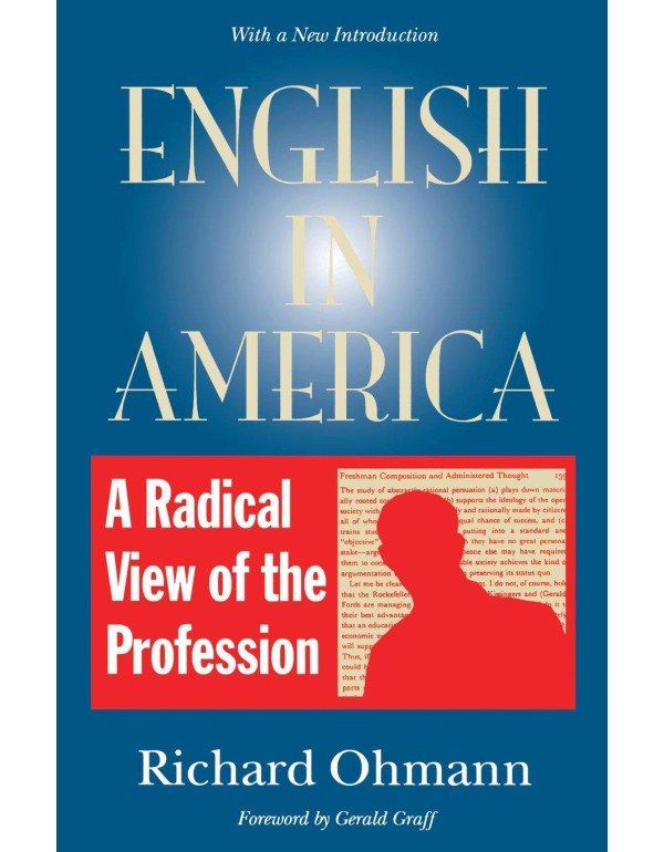 English in America: A Radical View of the Professi...