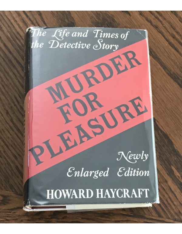 Murder for Pleasure: The Life and Times of the Det...