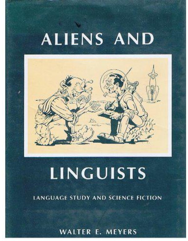 Aliens and Linguists: Language Study and Science F...