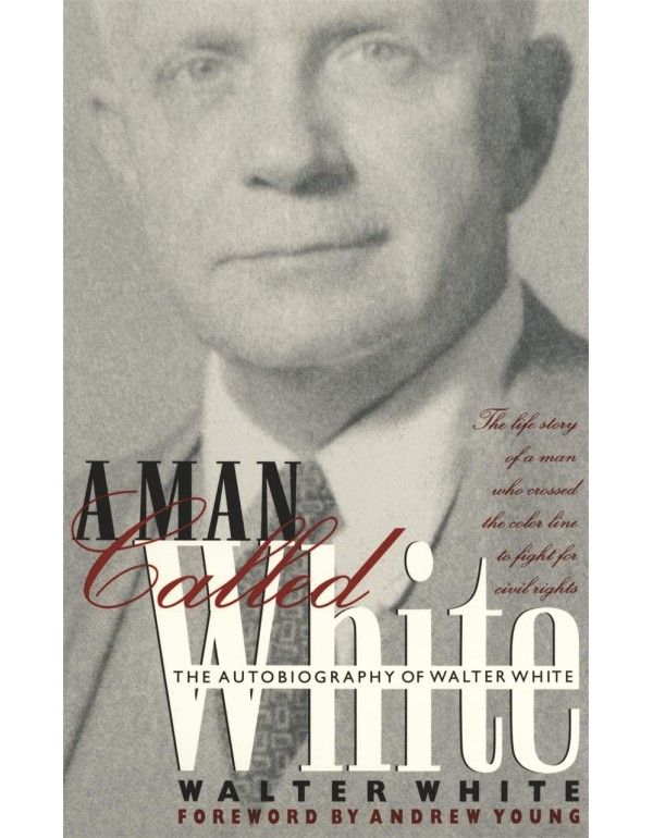 A Man Called White: The Autobiography of Walter Wh...