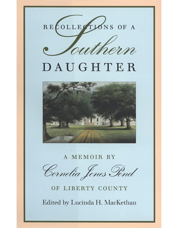 Recollections of a Southern Daughter: A Memoir by ...