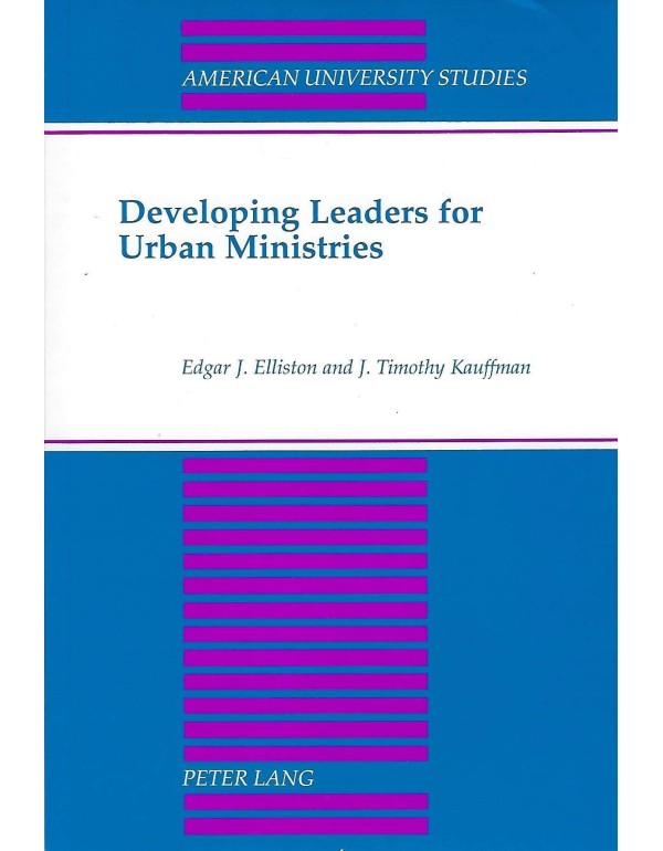 Developing Leaders for Urban Ministries: Second Pr...