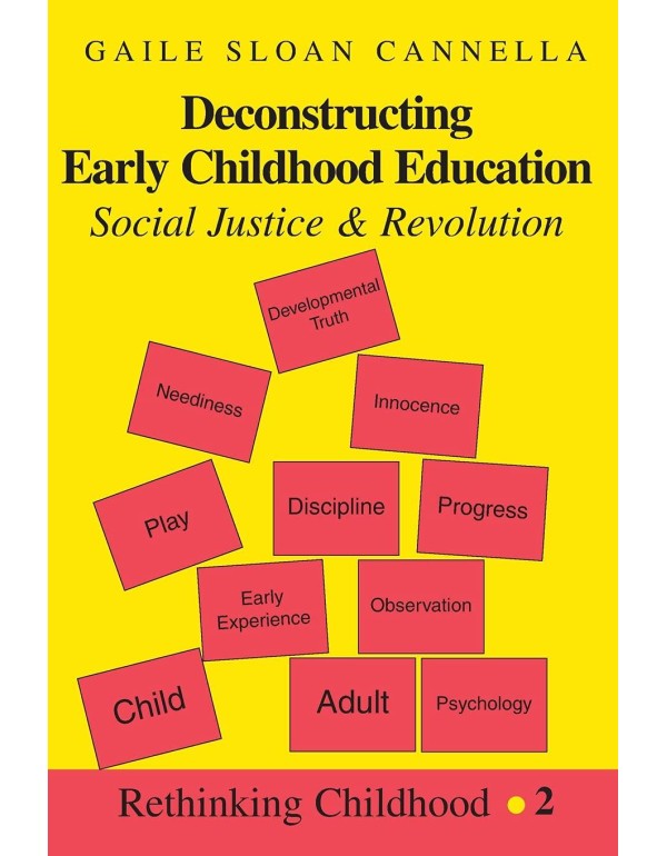 Deconstructing Early Childhood Education: Social J...