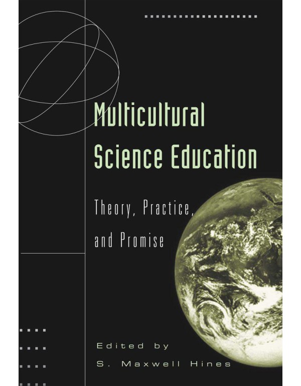 Multicultural Science Education: Theory, Practice,...