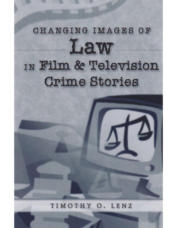 Changing Images of Law in Film and Television Crim...