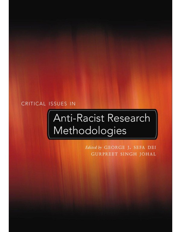 Critical Issues in Anti-Racist Research Methodolog...