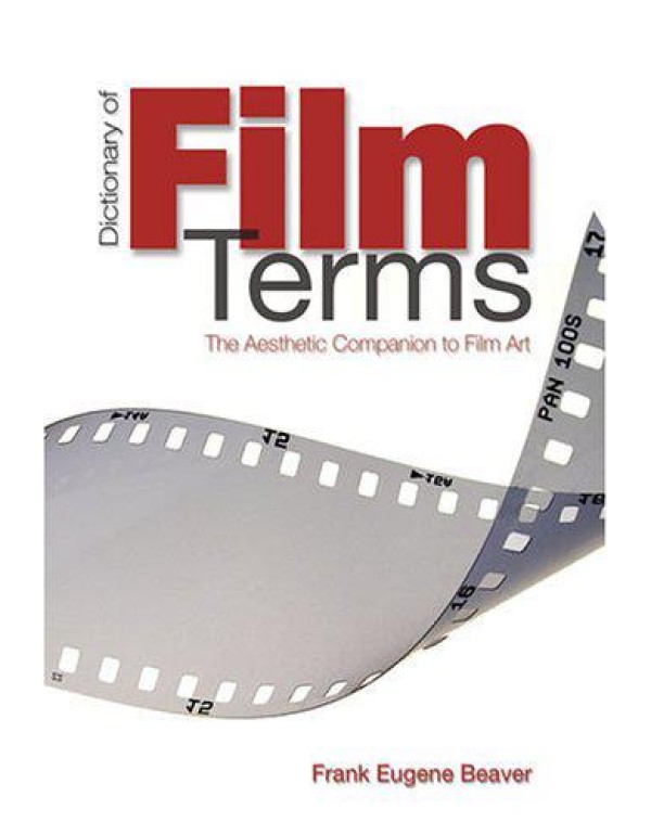 Dictionary of Film Terms: The Aesthetic Companion ...