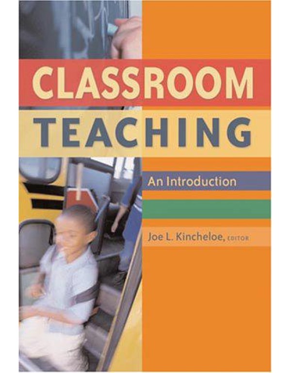 Classroom Teaching: An Introduction