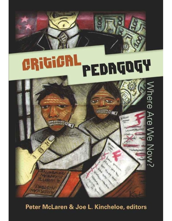 Critical Pedagogy: Where Are We Now? (Counterpoint...