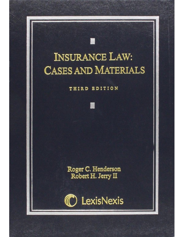 Insurance Law: Cases and Materials, 3rd Edition