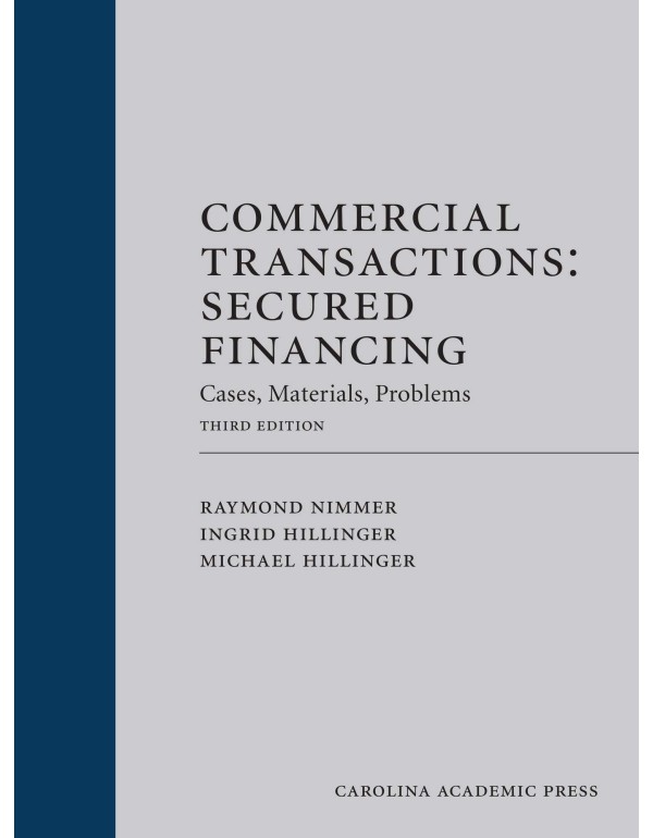 Commercial Transactions: Secured Financing: Cases,...