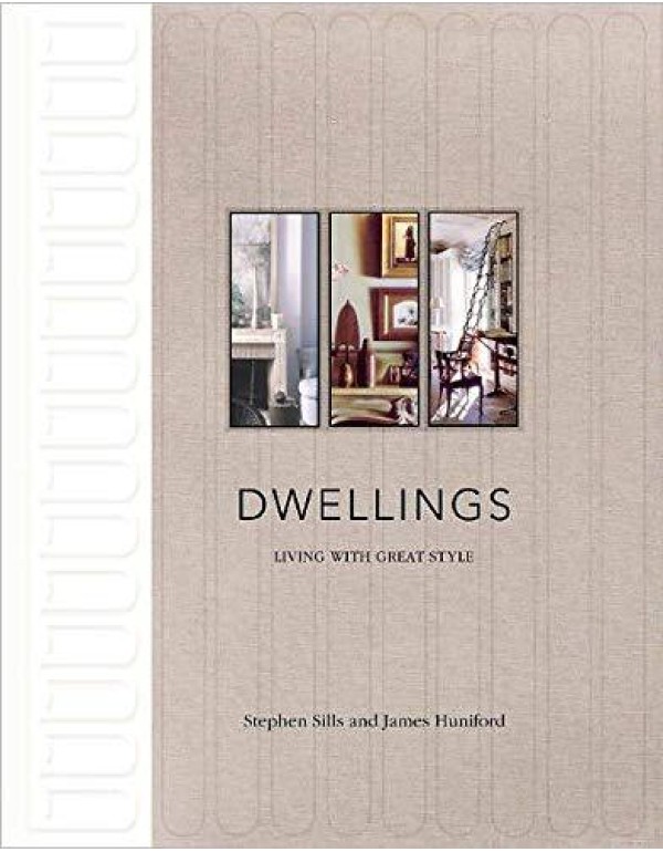 Dwellings: Living with Great Style