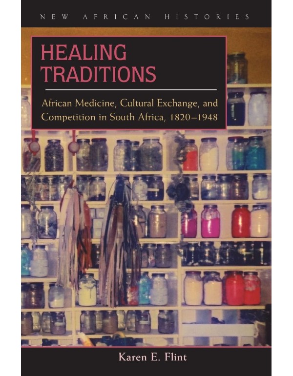 Healing Traditions: African Medicine, Cultural Exc...