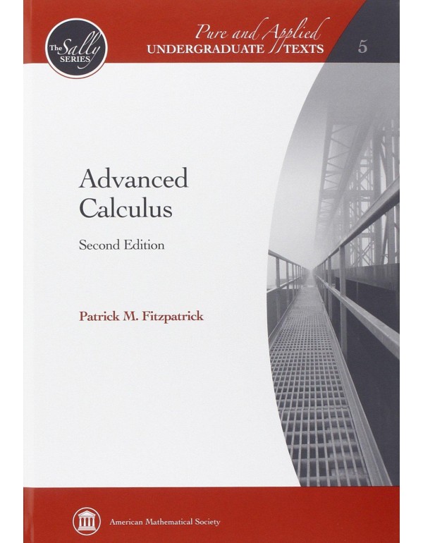 Advanced Calculus (Pure and Applied Undergraduate ...