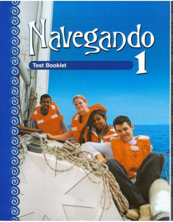 Navegando 1: Test Booklet With Answer Key