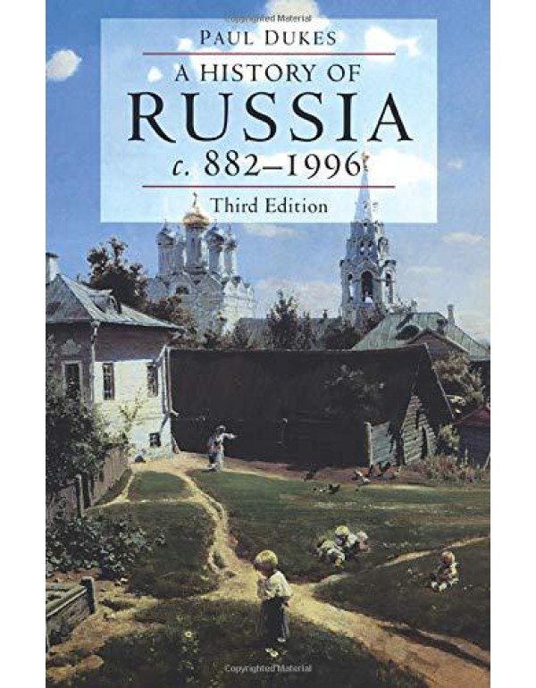 A History of Russia: Medieval, Modern, Contemporar...