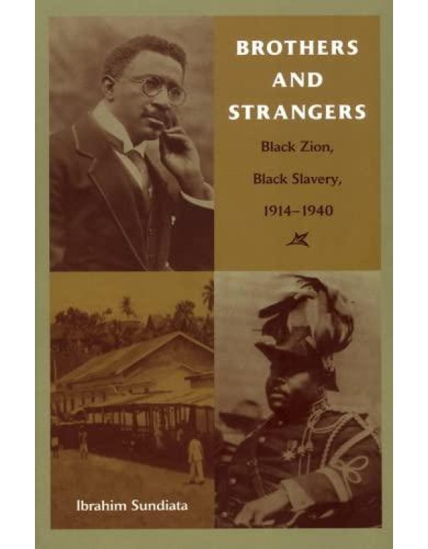 Brothers and Strangers: Black Zion, Black Slavery,...