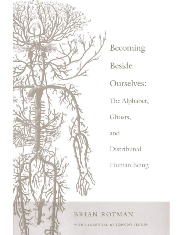 Becoming Beside Ourselves: The Alphabet, Ghosts, a...