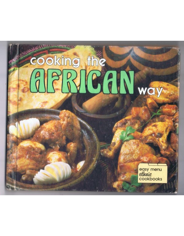 Cooking the African Way (Easy Menu Ethnic Cookbook...