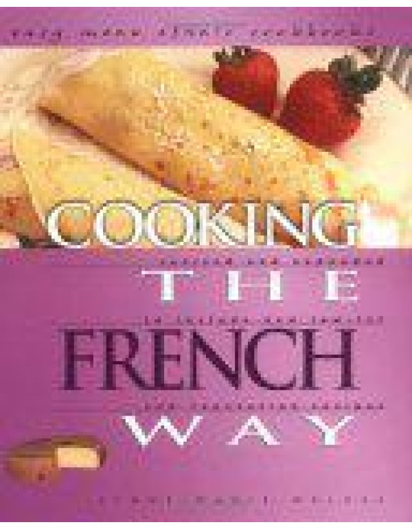 Cooking the French Way: Revised and Expanded to In...