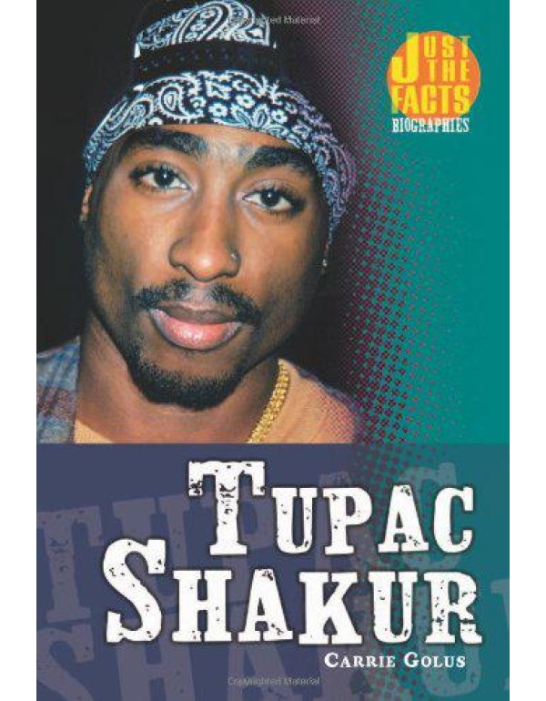 Tupac Shakur (Just the Facts Biographies)