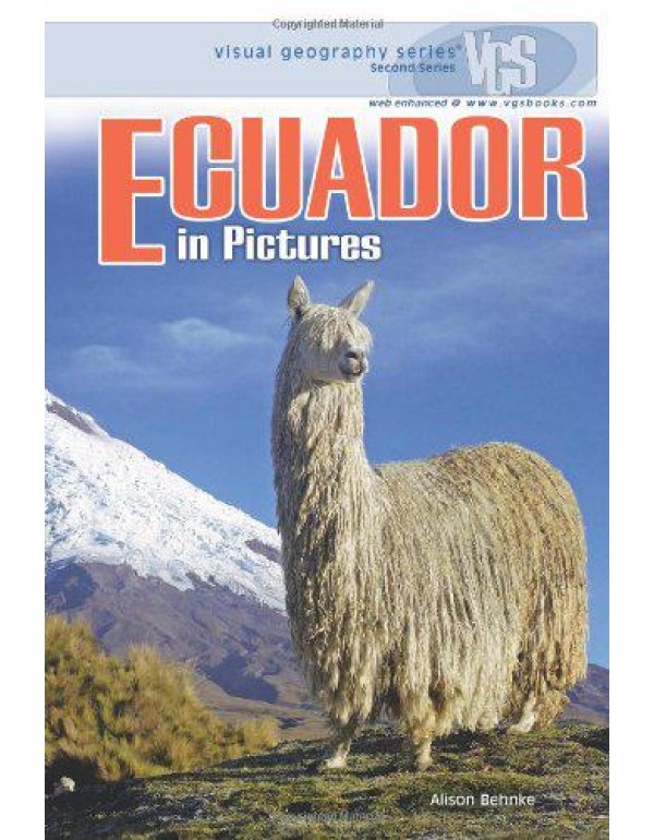 Ecuador in Pictures (Visual Geography. Second Seri...