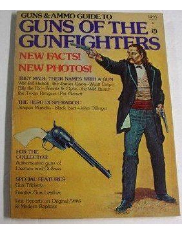 Guns & Ammo Guide to Guns of The Gunfighters