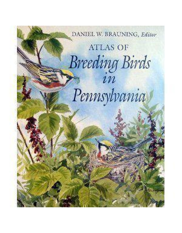 Atlas of Breeding Birds in Pennsylvania (Pitt Seri...