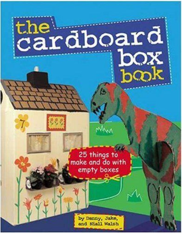 The Cardboard Box Book: 25 Things to Make and Do w...