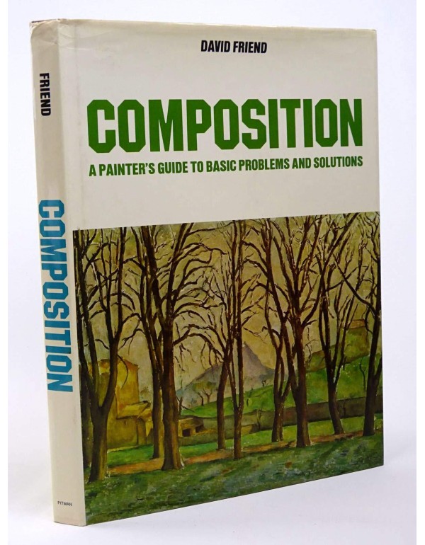 Composition: A Painter's Guide to Basic Problems a...