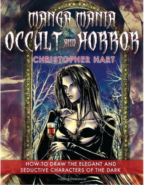 Manga Mania Occult & Horror: How to Draw the Elega...