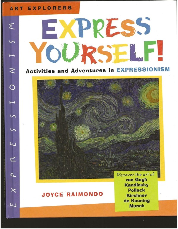 Express Yourself!: Activities and Adventures in Ex...