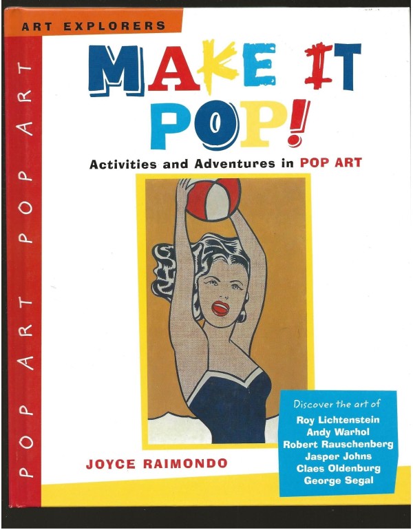 Make It Pop!: Activities and Adventures in Pop Art...