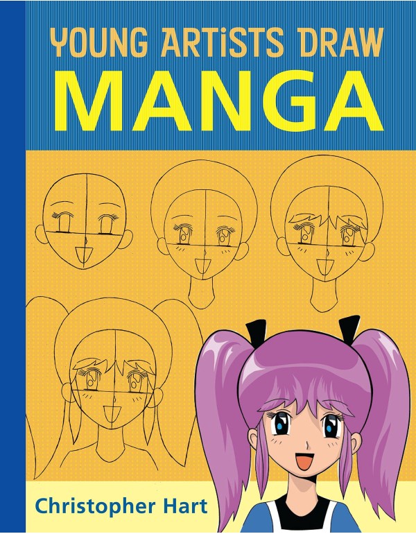 Young Artists Draw Manga (Christopher Hart's Young...