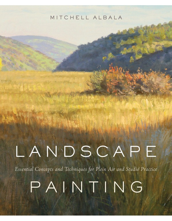 Landscape Painting: Essential Concepts and Techniq...