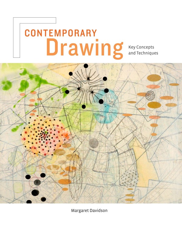 Contemporary Drawing: Key Concepts and Techniques