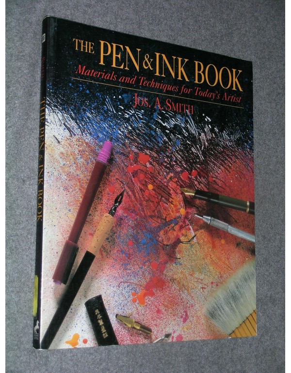 The Pen and Ink Book: Materials and Techniques for...