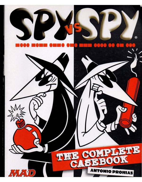 Spy Vs. Spy: The Complete Casebook