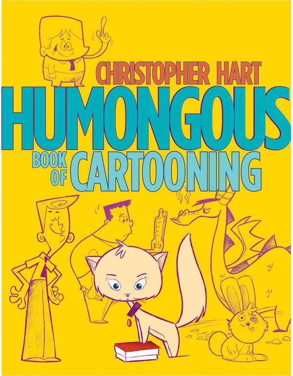 Humongous Book of Cartooning (Christopher Hart's C...