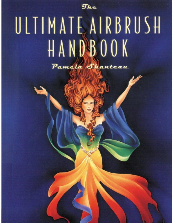 The Ultimate Airbrush Handbook (Crafts Highlights)