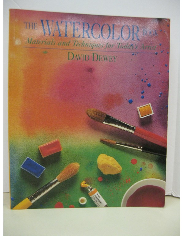 The Watercolor Book: Materials and Techniques for ...