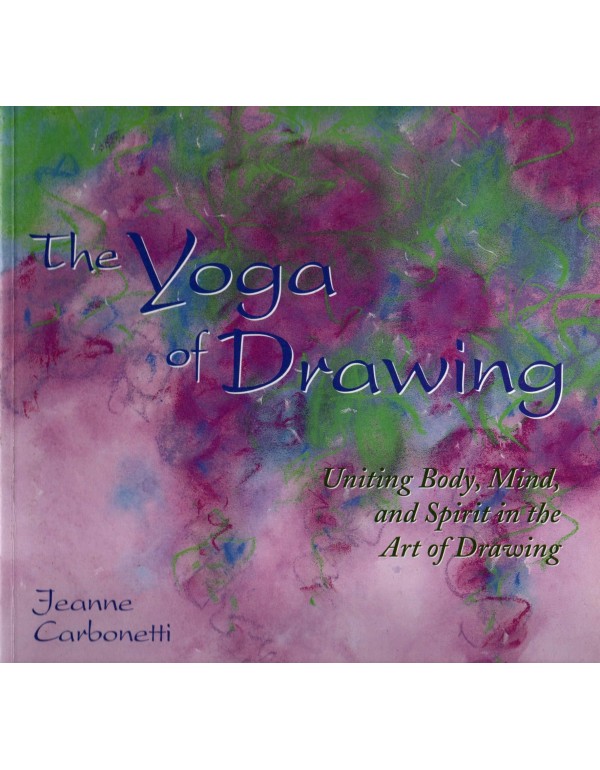 The Yoga of Drawing: 