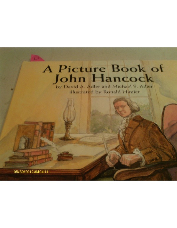 A Picture Book of John Hancock (Picture Book Biogr...