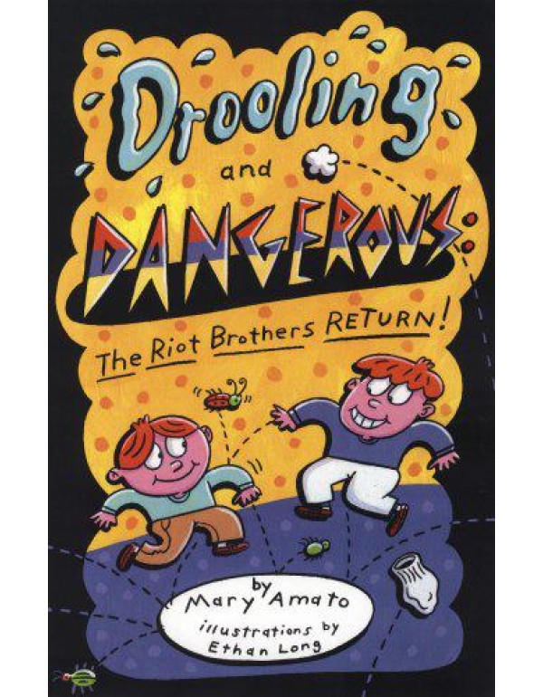 Drooling and Dangerous: The Riot Brothers Return!