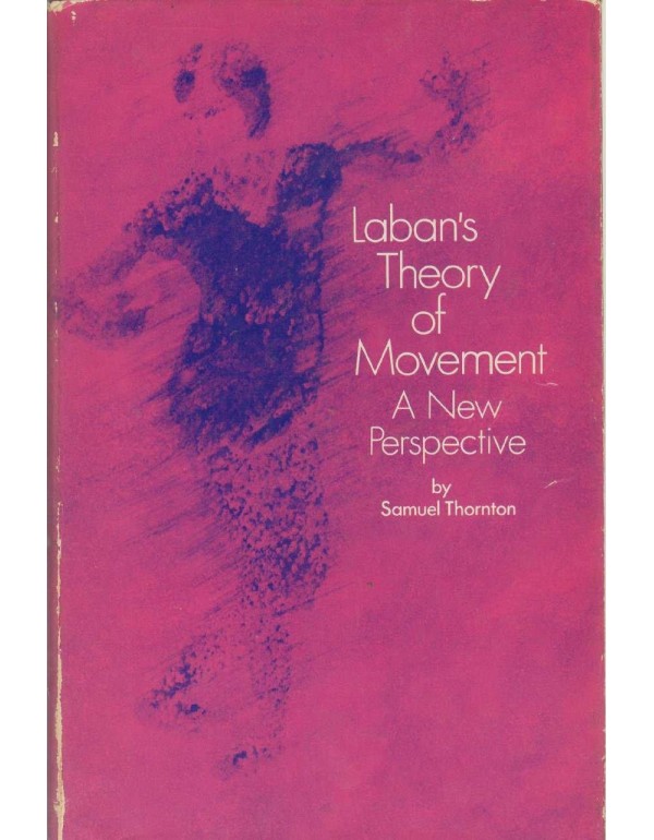 Laban's theory of movement: A new perspective