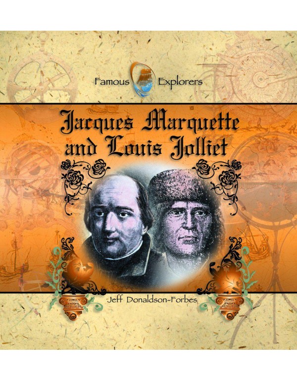 Jacques Marquette and Louis Jolliet (Famous Explor...