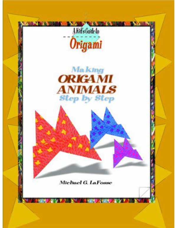 Making Origami Animals Step by Step (Kid's Guide t...