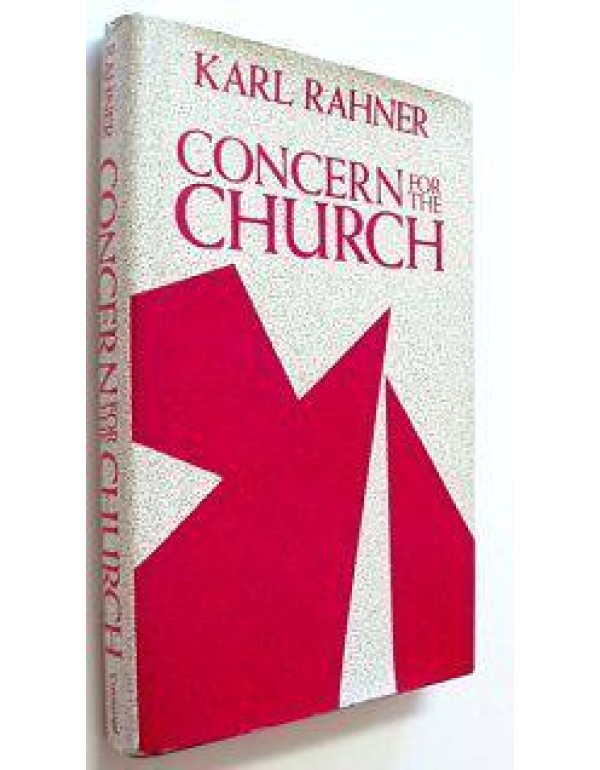 Concern For the Church, Vol. 20: Theological Inves...