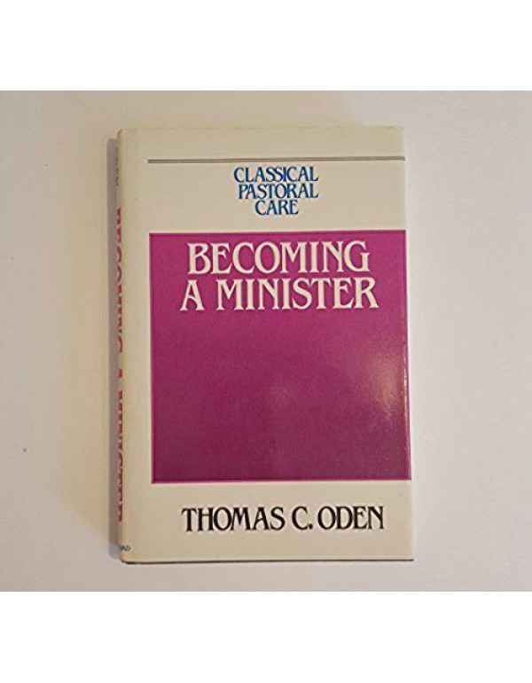 Becoming a Minister (Classical Pastoral Care)