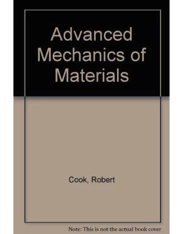 Advanced Mechanics of Materials